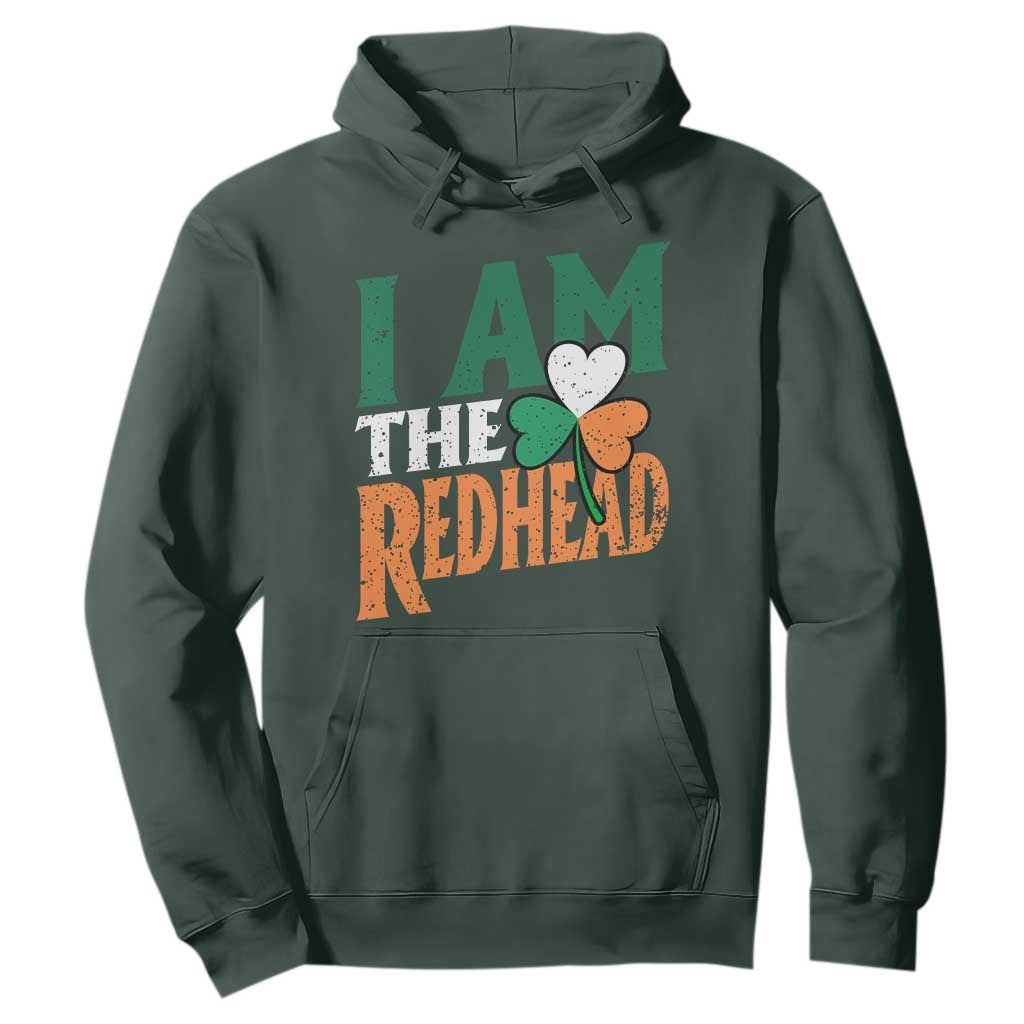 Funny Irish St Patrick's Day I Am The Redhead Hoodie Ireland Flag Shamrock TS11 Dark Forest Green Print Your Wear
