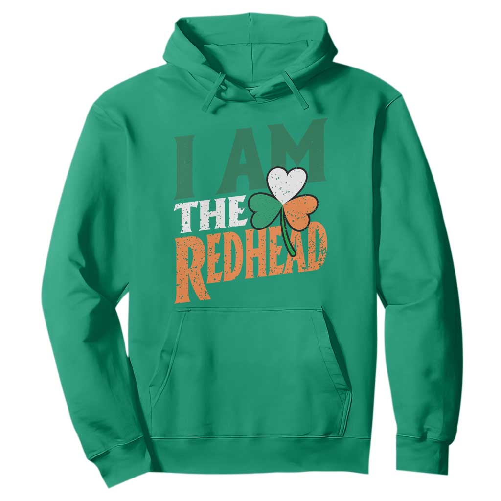 Funny Irish St Patrick's Day I Am The Redhead Hoodie Ireland Flag Shamrock TS11 Irish Green Print Your Wear