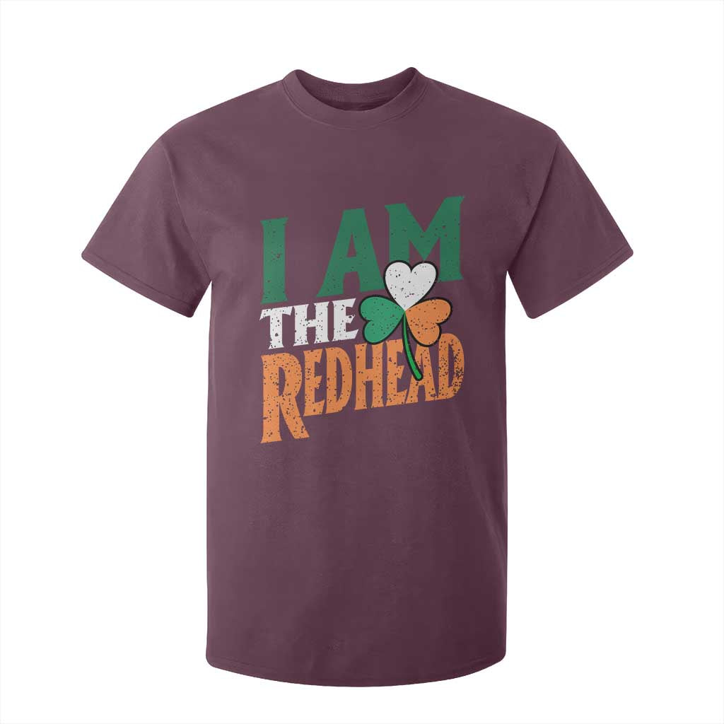 Funny Irish St Patrick's Day I Am The Redhead T Shirt For Kid Ireland Flag Shamrock TS11 Maroon Print Your Wear
