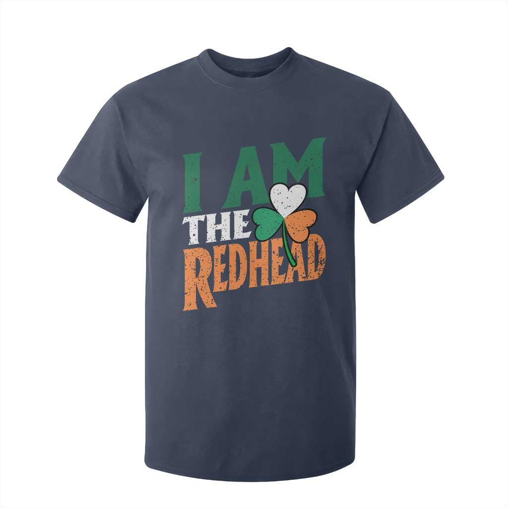 Funny Irish St Patrick's Day I Am The Redhead T Shirt For Kid Ireland Flag Shamrock TS11 Navy Print Your Wear