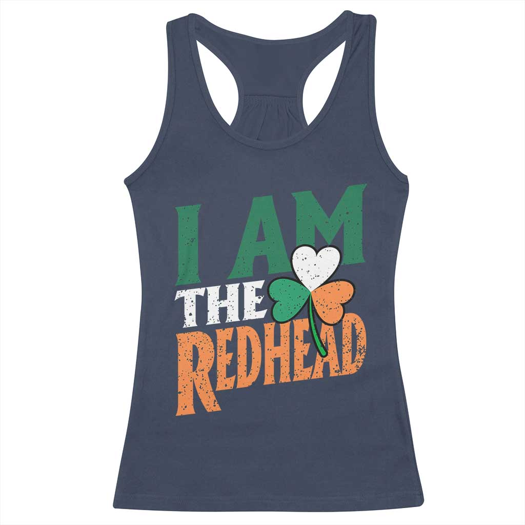 Funny Irish St Patrick's Day I Am The Redhead Racerback Tank Top Ireland Flag Shamrock TS11 Navy Print Your Wear
