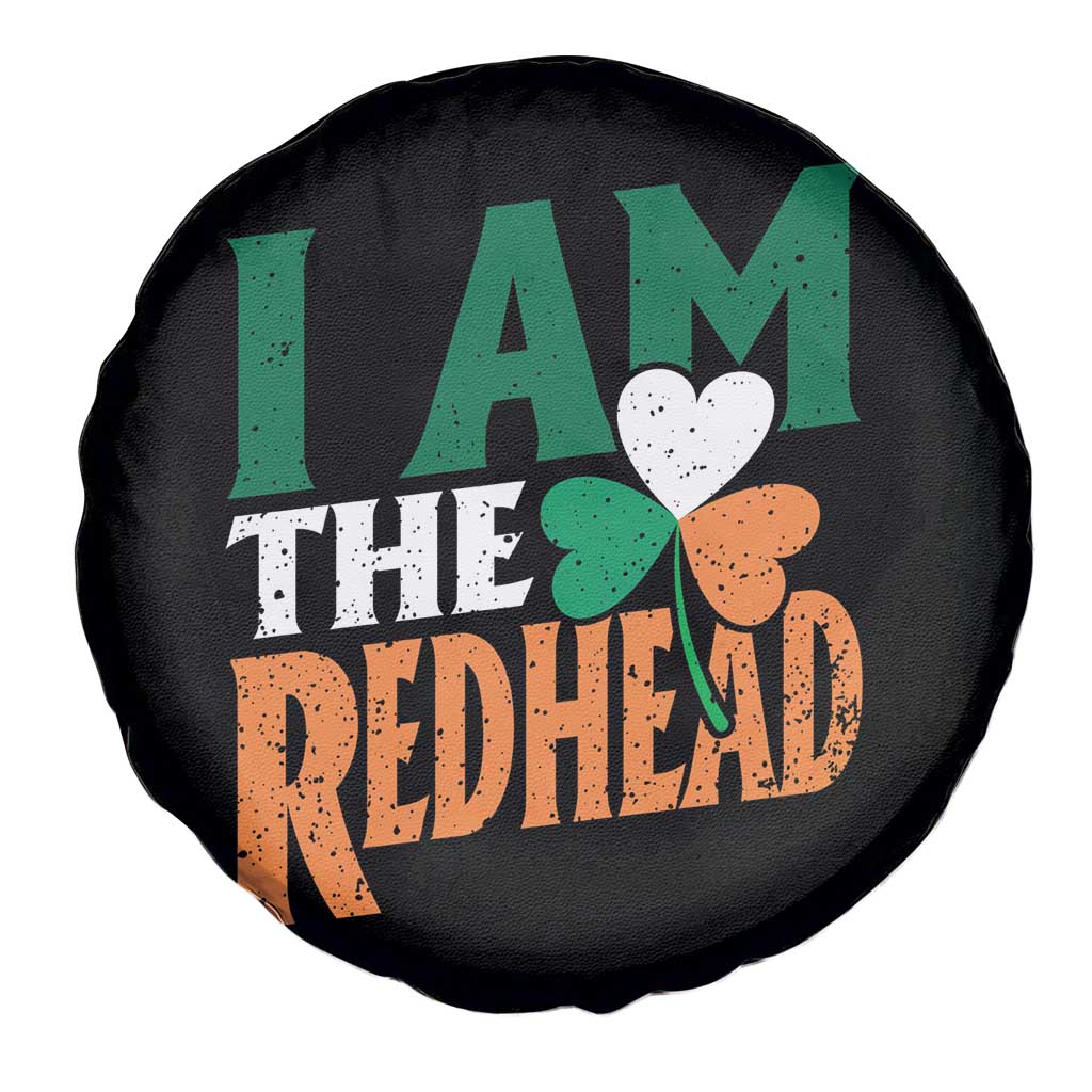 Funny Irish St Patrick's Day I Am The Redhead Spare Tire Cover Ireland Flag Shamrock TS11 Print Your Wear