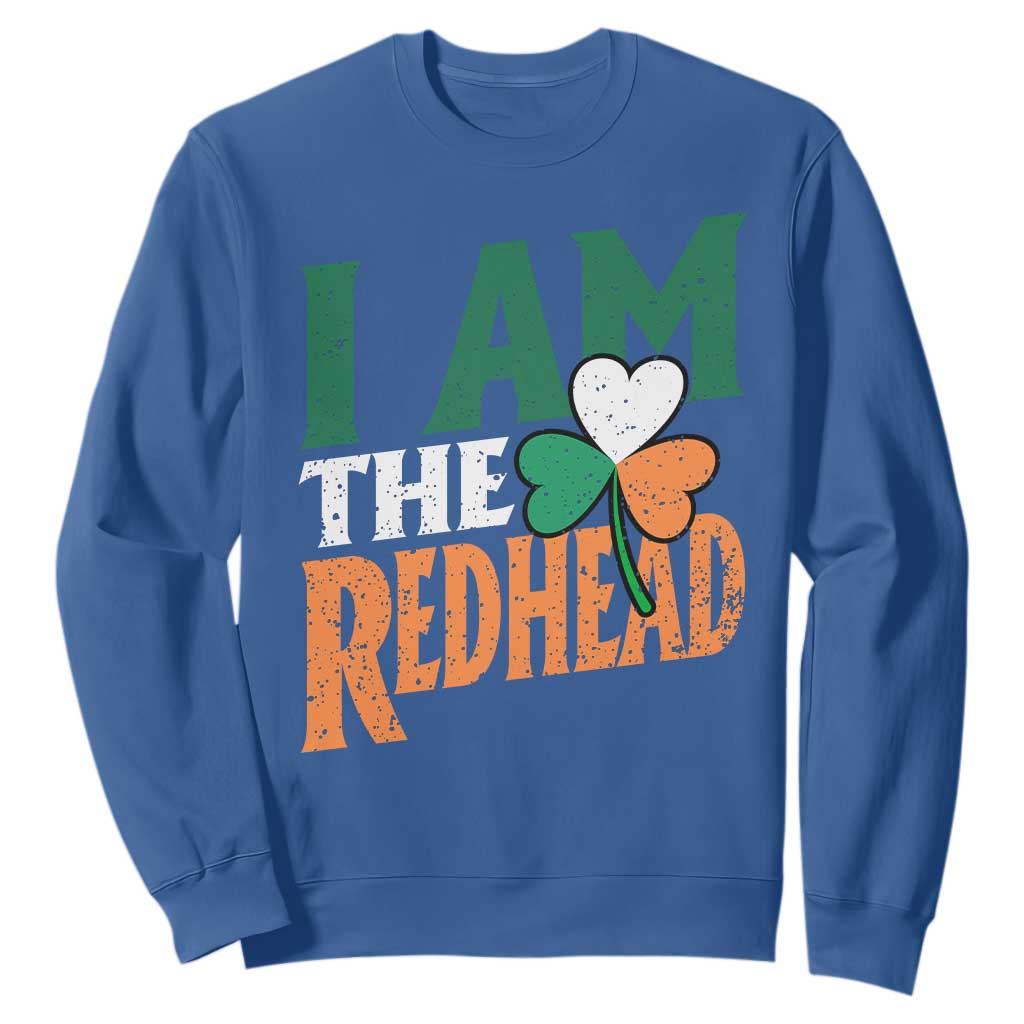 Funny Irish St Patrick's Day I Am The Redhead Sweatshirt Ireland Flag Shamrock TS11 Royal Blue Print Your Wear