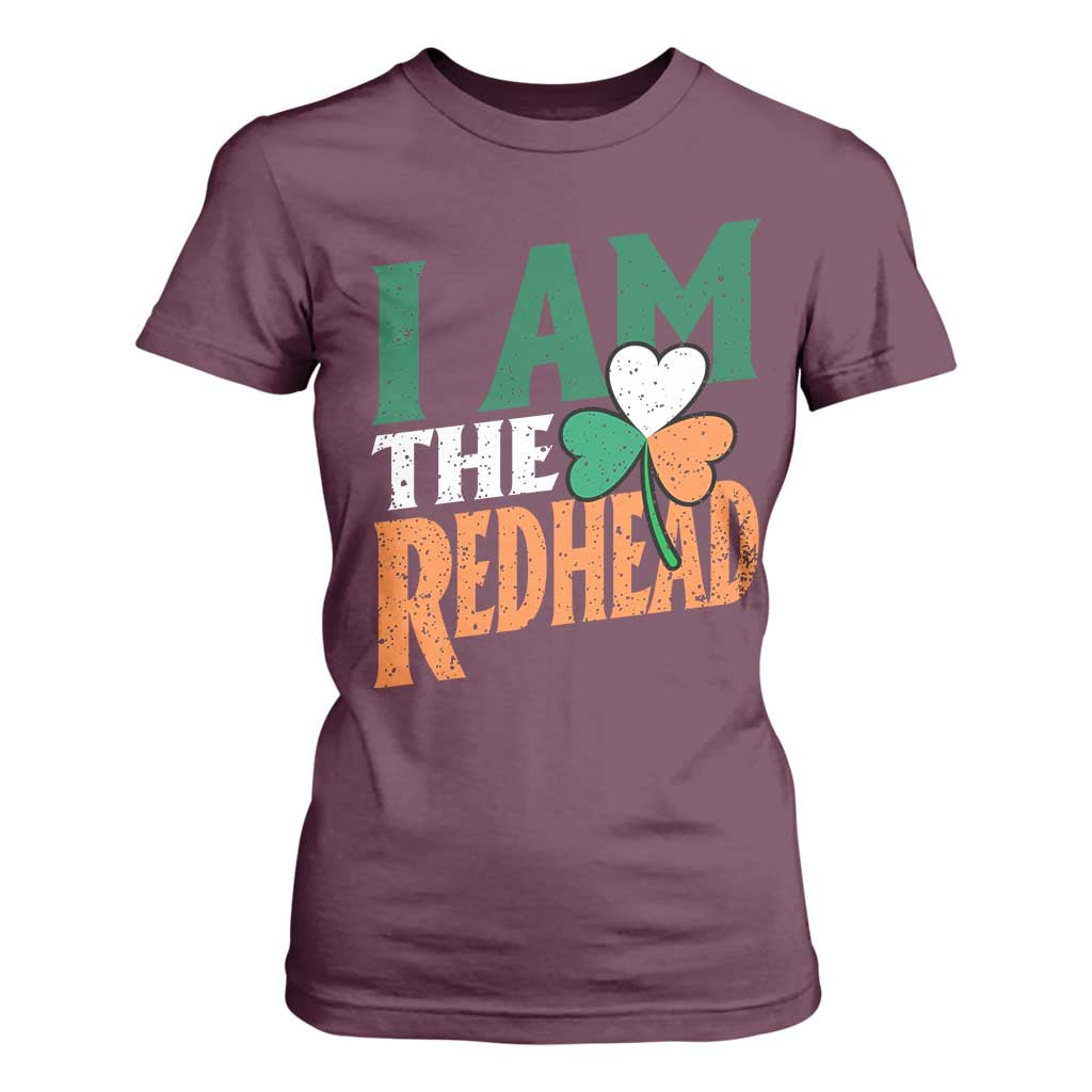 Funny Irish St Patrick's Day I Am The Redhead T Shirt For Women Ireland Flag Shamrock TS11 Maroon Print Your Wear