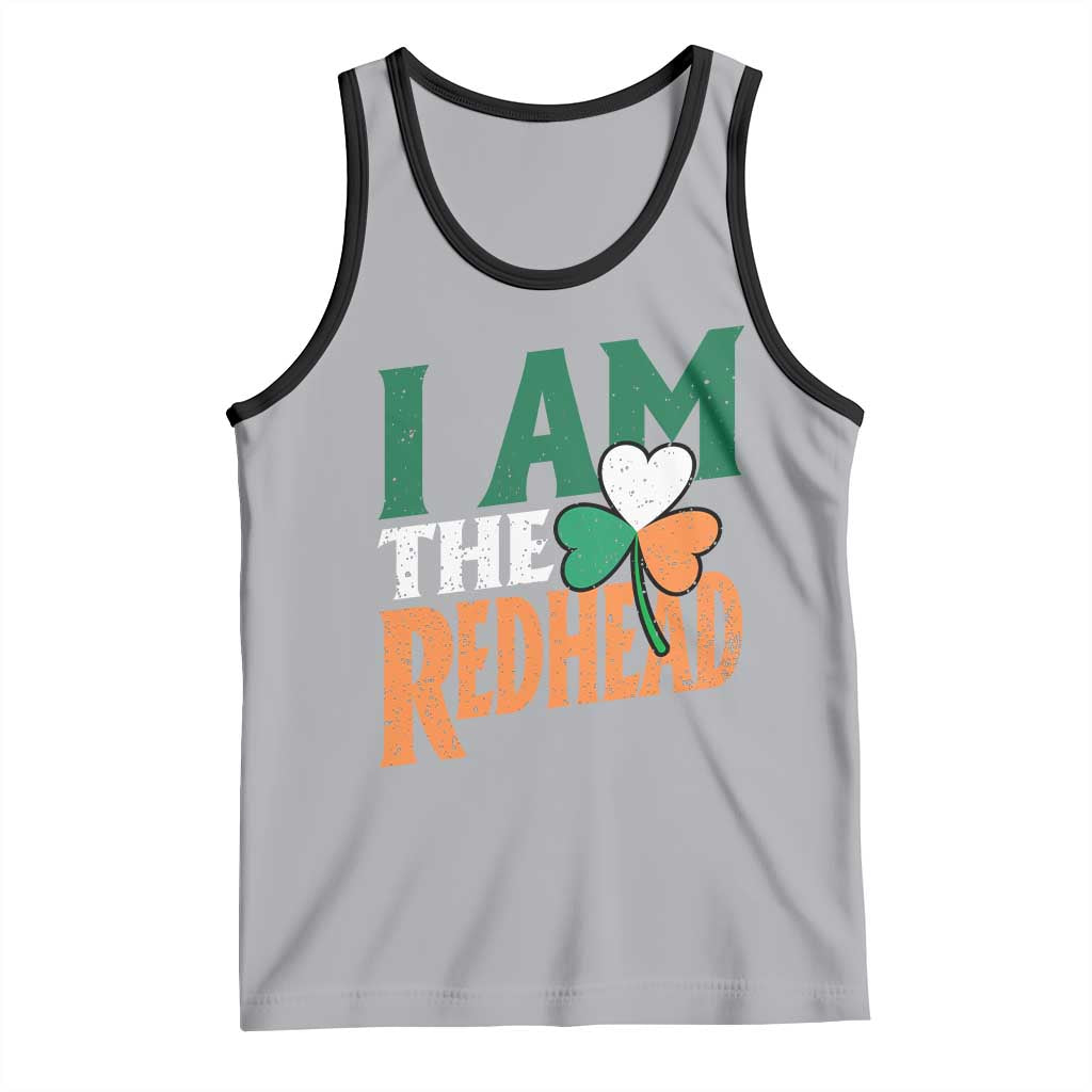 Funny Irish St Patrick's Day I Am The Redhead Tank Top Ireland Flag Shamrock TS11 Athletic Heather Black Print Your Wear