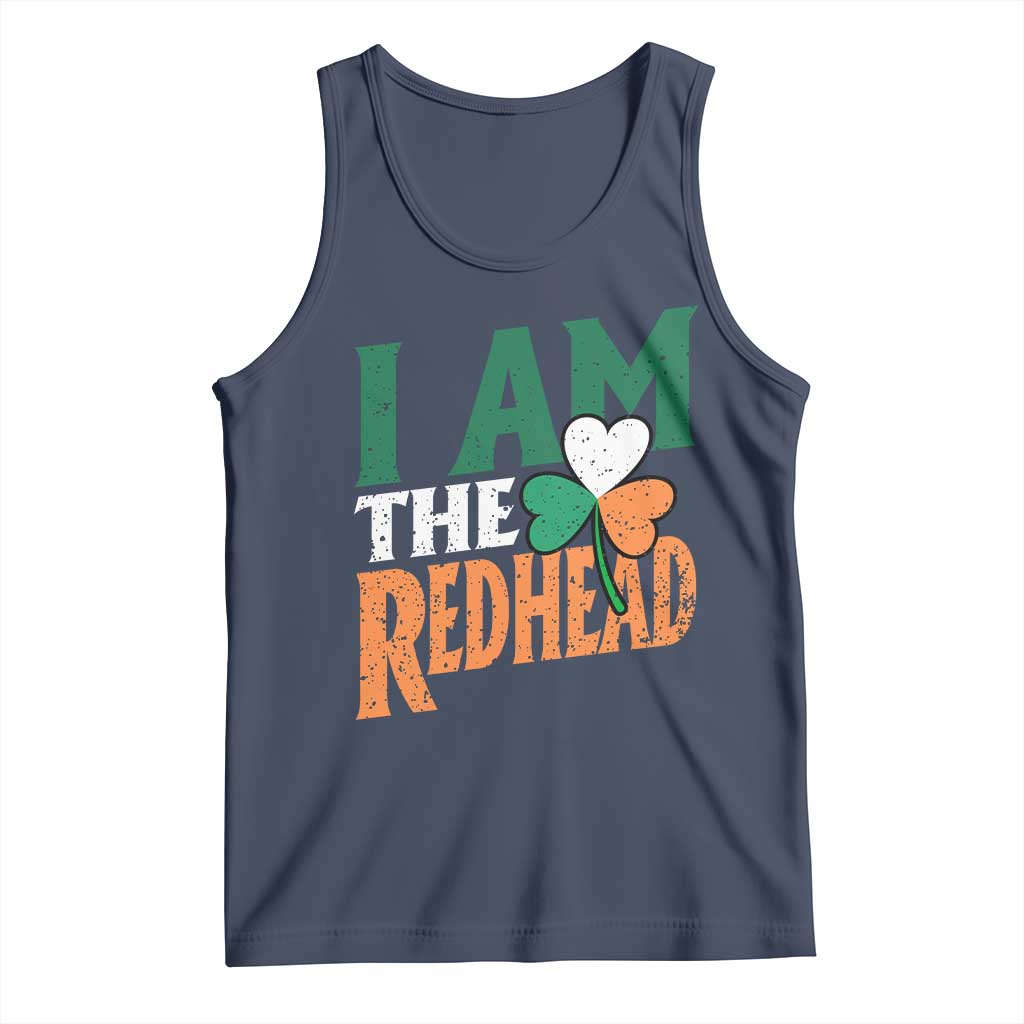 Funny Irish St Patrick's Day I Am The Redhead Tank Top Ireland Flag Shamrock TS11 Navy Print Your Wear