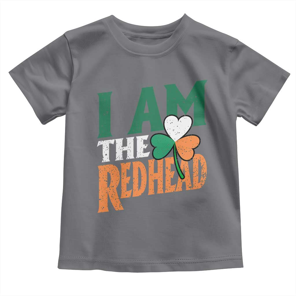Funny Irish St Patrick's Day I Am The Redhead Toddler T Shirt Ireland Flag Shamrock TS11 Charcoal Print Your Wear
