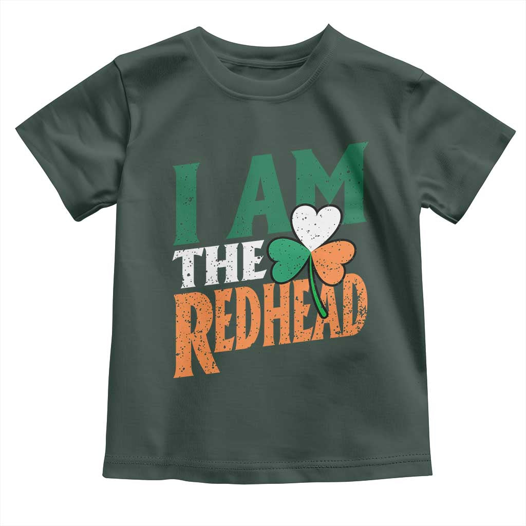 Funny Irish St Patrick's Day I Am The Redhead Toddler T Shirt Ireland Flag Shamrock TS11 Dark Forest Green Print Your Wear