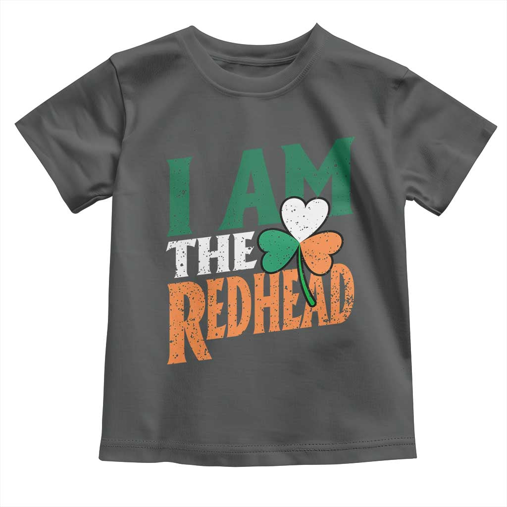 Funny Irish St Patrick's Day I Am The Redhead Toddler T Shirt Ireland Flag Shamrock TS11 Dark Heather Print Your Wear
