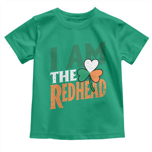 Funny Irish St Patrick's Day I Am The Redhead Toddler T Shirt Ireland Flag Shamrock TS11 Irish Green Print Your Wear