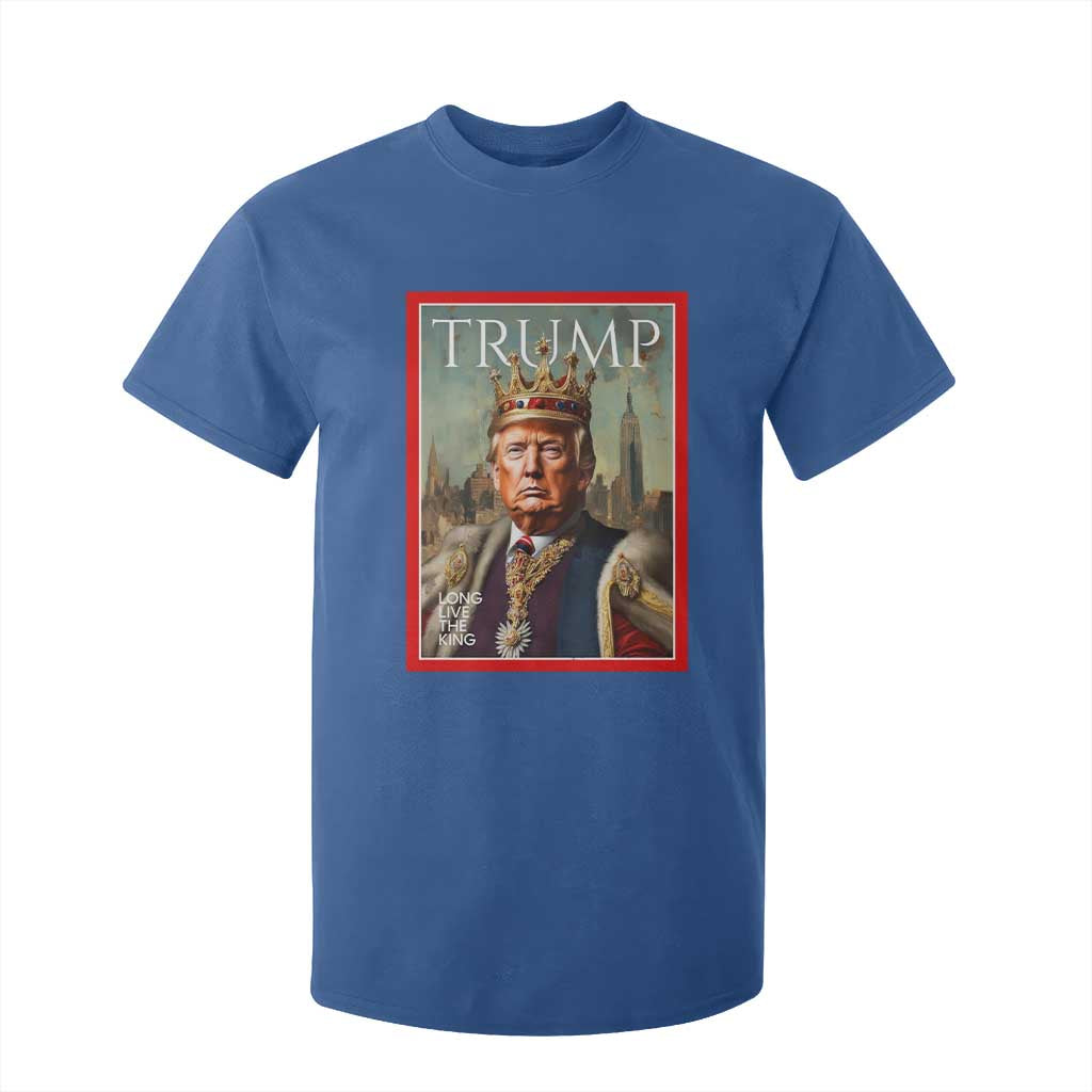 Trump Long Live The King T Shirt For Kid American Patriotic TS11 Royal Blue Print Your Wear