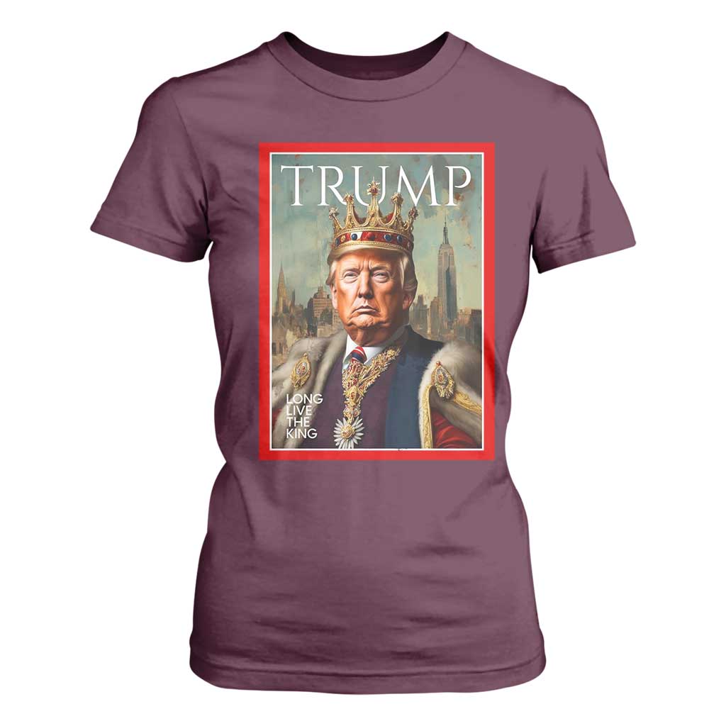 Trump Long Live The King T Shirt For Women American Patriotic TS11 Maroon Print Your Wear