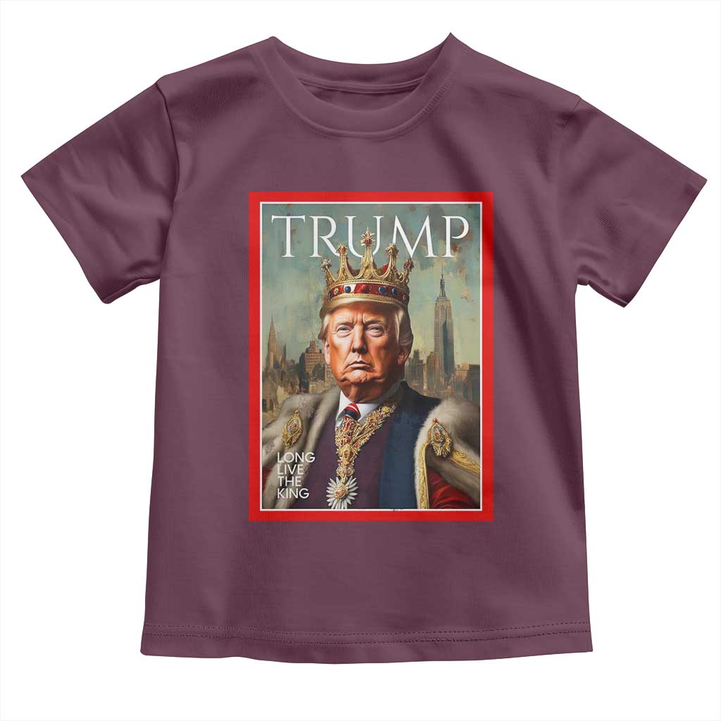 Trump Long Live The King Toddler T Shirt American Patriotic TS11 Maroon Print Your Wear