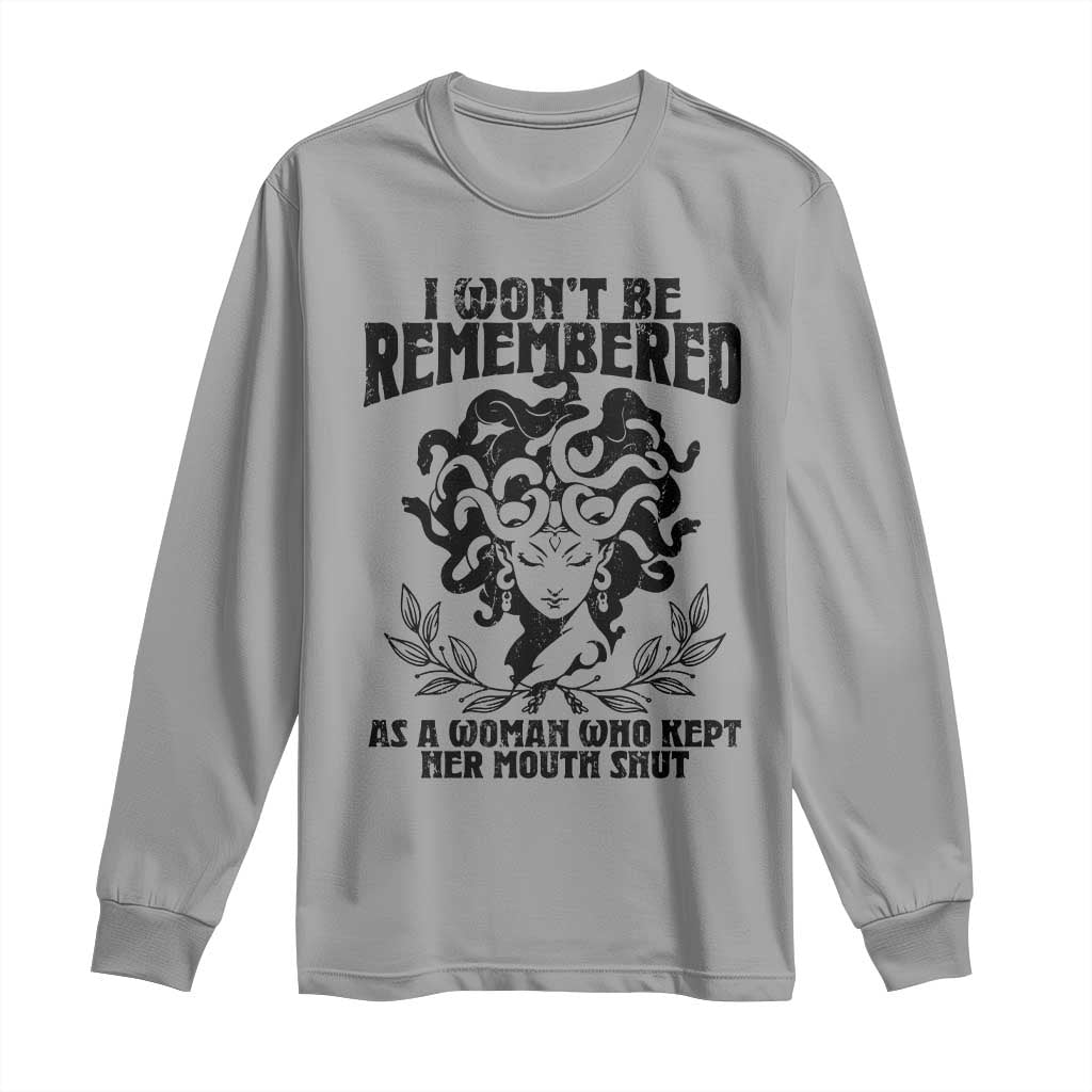 I Won't Be Remembered As A Woman Who Kept Her Mouth Shut Long Sleeve Shirt TS11 Sport Gray Print Your Wear