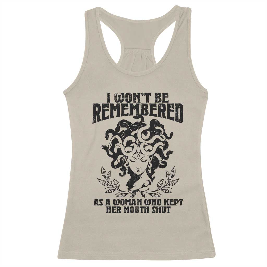 I Won't Be Remembered As A Woman Who Kept Her Mouth Shut Racerback Tank Top TS11 Sand Print Your Wear