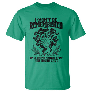 I Won't Be Remembered As A Woman Who Kept Her Mouth Shut T Shirt TS11 Irish Green Print Your Wear