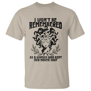 I Won't Be Remembered As A Woman Who Kept Her Mouth Shut T Shirt TS11 Sand Print Your Wear