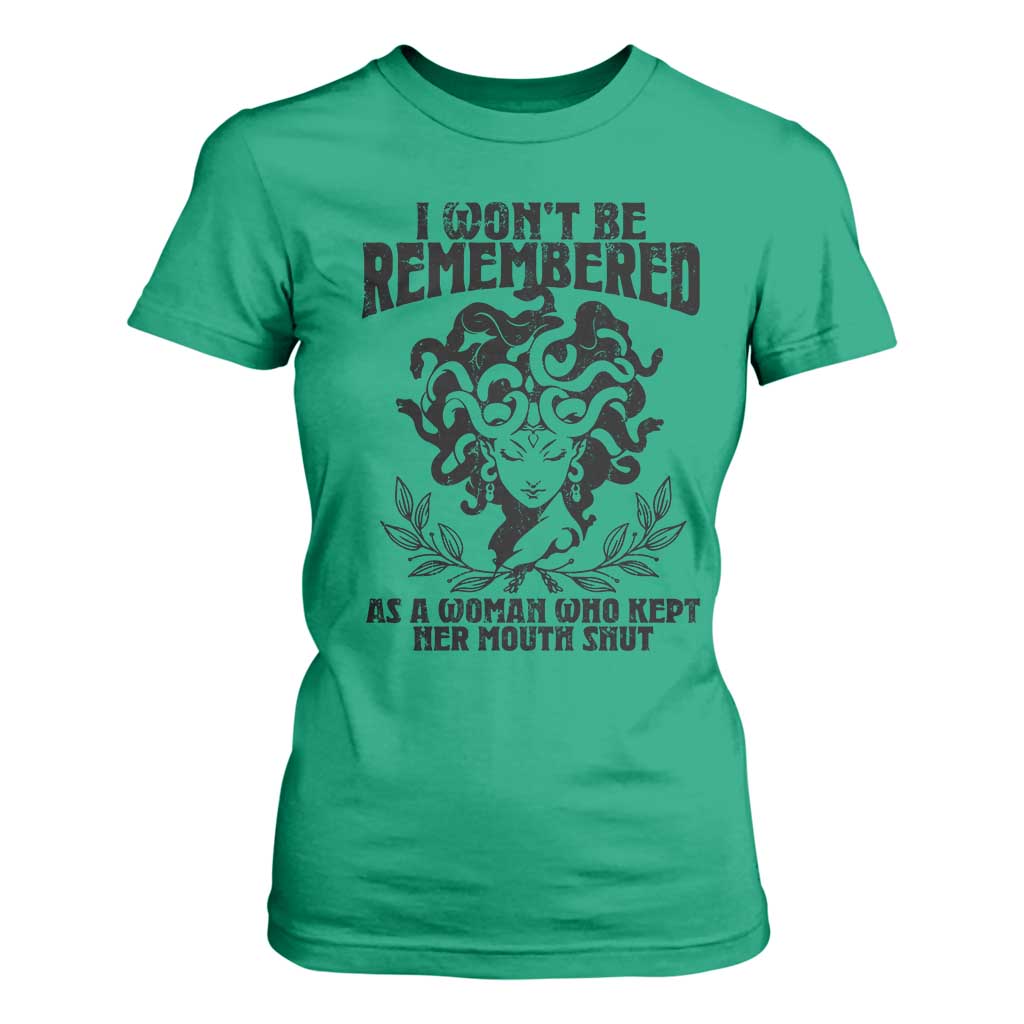 I Won't Be Remembered As A Woman Who Kept Her Mouth Shut T Shirt For Women TS11 Irish Green Print Your Wear