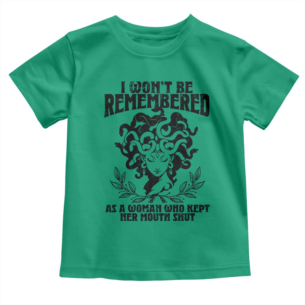 I Won't Be Remembered As A Woman Who Kept Her Mouth Shut Toddler T Shirt TS11 Irish Green Print Your Wear