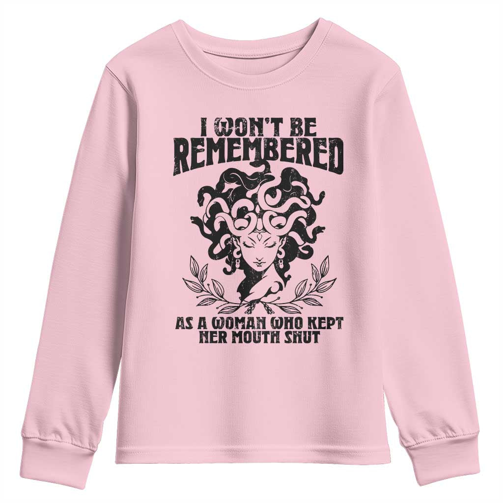 I Won't Be Remembered As A Woman Who Kept Her Mouth Shut Youth Sweatshirt TS11 Light Pink Print Your Wear