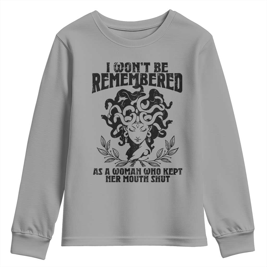 I Won't Be Remembered As A Woman Who Kept Her Mouth Shut Youth Sweatshirt TS11 Sport Gray Print Your Wear