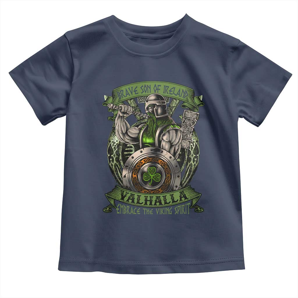 Irish Viking Toddler T Shirt Brave Son Of Ireland Valhalla Embrace The Viking Spirit TS11 Navy Print Your Wear
