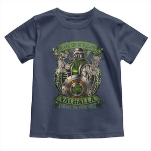 Irish Viking Toddler T Shirt Brave Son Of Ireland Valhalla Embrace The Viking Spirit TS11 Navy Print Your Wear