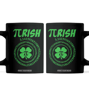 Funny St Patricks Day Pi Symbol Lover Coffee Mug Pirish 3,14 Pi Number Shamrock TS11 Black Print Your Wear
