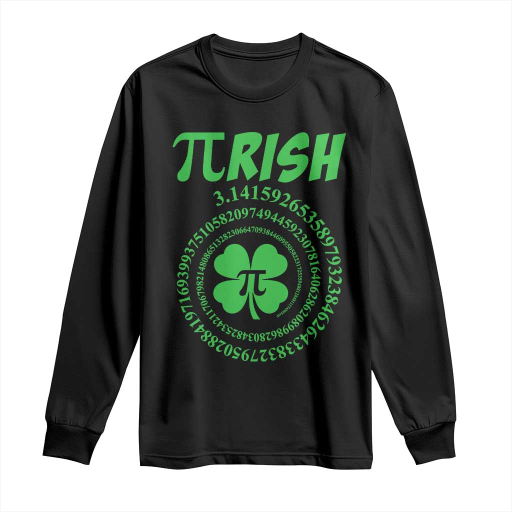 Funny St Patricks Day Pi Symbol Lover Long Sleeve Shirt Pirish 3,14 Pi Number Shamrock TS11 Black Print Your Wear