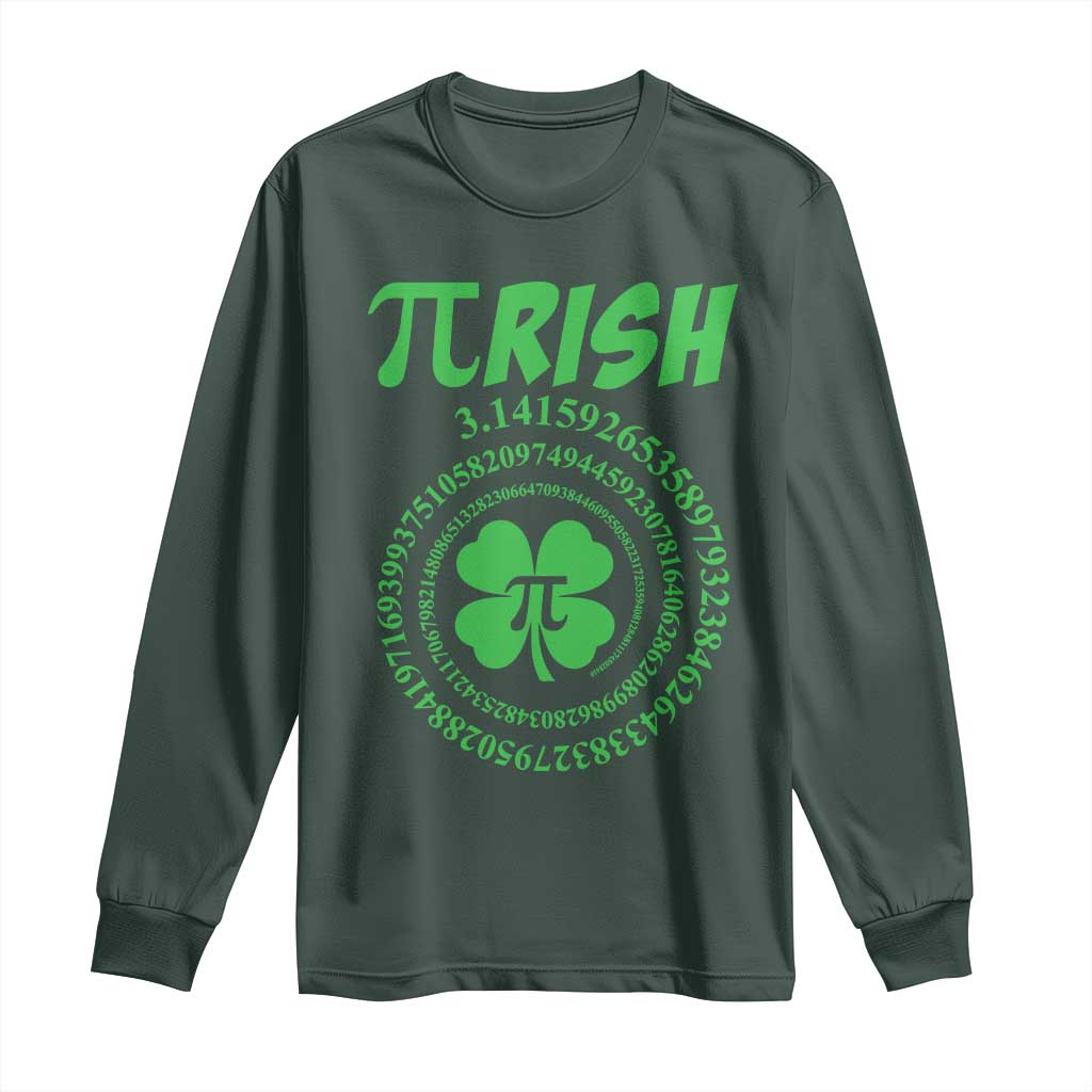 Funny St Patricks Day Pi Symbol Lover Long Sleeve Shirt Pirish 3,14 Pi Number Shamrock TS11 Dark Forest Green Print Your Wear