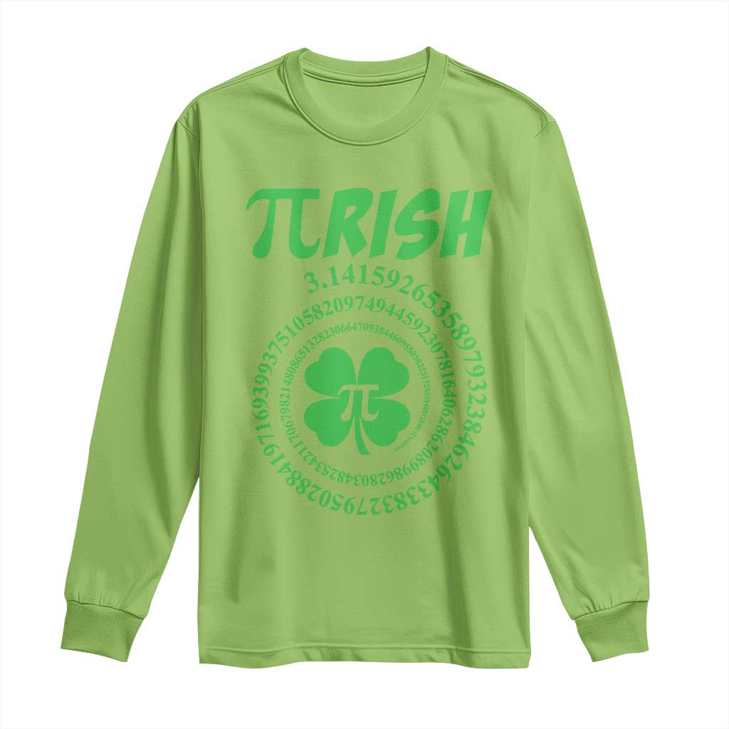 Funny St Patricks Day Pi Symbol Lover Long Sleeve Shirt Pirish 3,14 Pi Number Shamrock TS11 Lime Print Your Wear