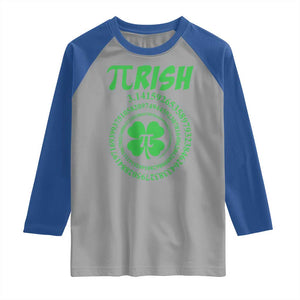 Funny St Patricks Day Pi Symbol Lover Raglan Shirt Pirish 3,14 Pi Number Shamrock TS11 Sport Gray Royal Print Your Wear