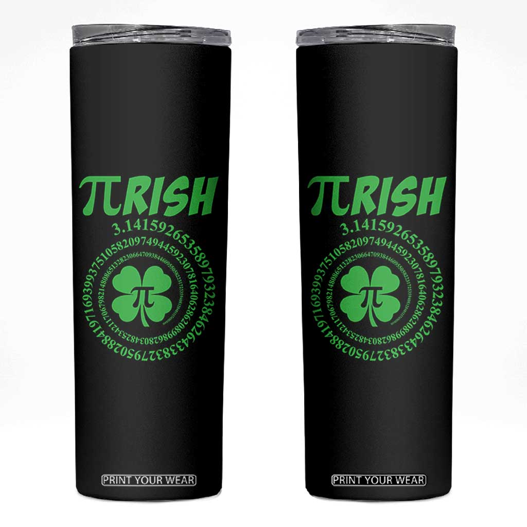 Funny St Patricks Day Pi Symbol Lover Skinny Tumbler Pirish 3,14 Pi Number Shamrock TS11 Black Print Your Wear