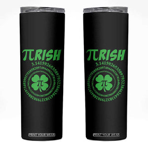 Funny St Patricks Day Pi Symbol Lover Skinny Tumbler Pirish 3,14 Pi Number Shamrock TS11 Black Print Your Wear