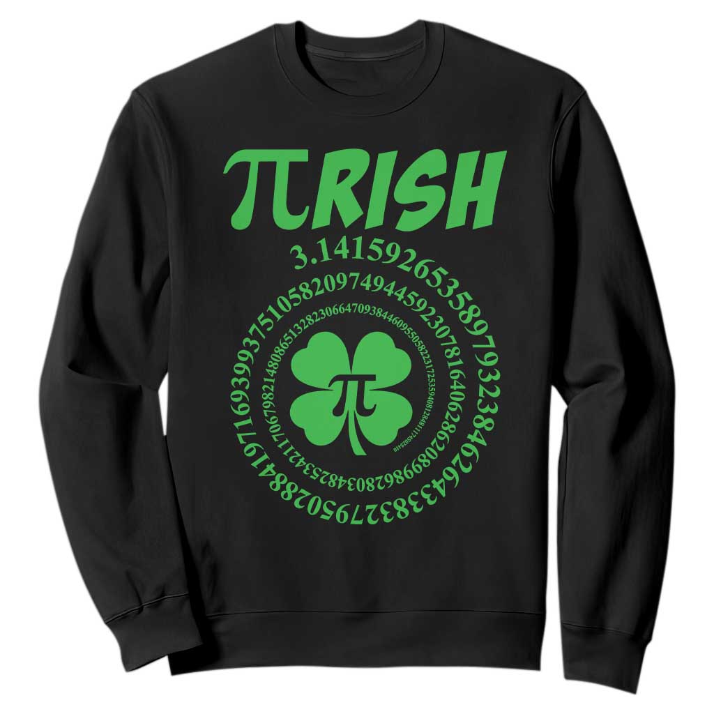Funny St Patricks Day Pi Symbol Lover Sweatshirt Pirish 3,14 Pi Number Shamrock TS11 Black Print Your Wear