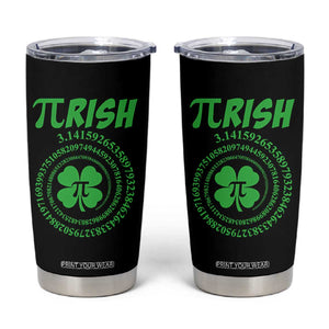 Funny St Patricks Day Pi Symbol Lover Tumbler Cup Pirish 3,14 Pi Number Shamrock TS11 Black Print Your Wear