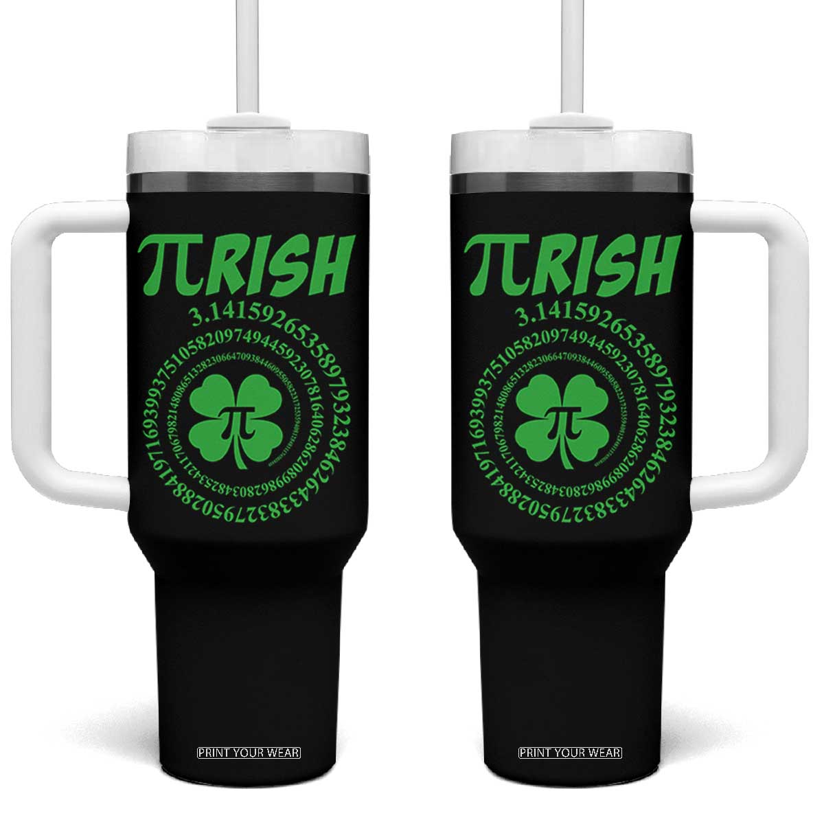 Funny St Patricks Day Pi Symbol Lover Tumbler With Handle Pirish 3,14 Pi Number Shamrock TS11 One Size: 40 oz Black Print Your Wear
