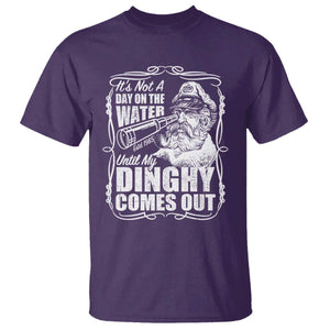 It Is Not A Day On The Water Until My Dinghy Comes Out T Shirt Funny Boat Captain TS11 Purple Print Your Wear