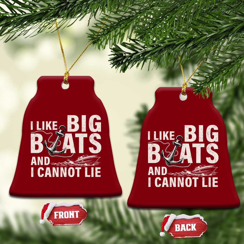 I Like Big Boats And I Cannot Lie Ceramic Ornament Funny Boating Cruise Ship TS11 Print Your Wear