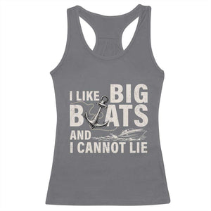I Like Big Boats And I Cannot Lie Racerback Tank Top Funny Boating Cruise Ship TS11 Charcoal Print Your Wear