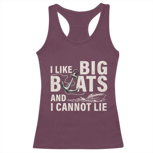 I Like Big Boats And I Cannot Lie Racerback Tank Top Funny Boating Cruise Ship TS11 Maroon Print Your Wear