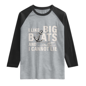I Like Big Boats And I Cannot Lie Raglan Shirt Funny Boating Cruise Ship TS11 Heather Gray Black Print Your Wear