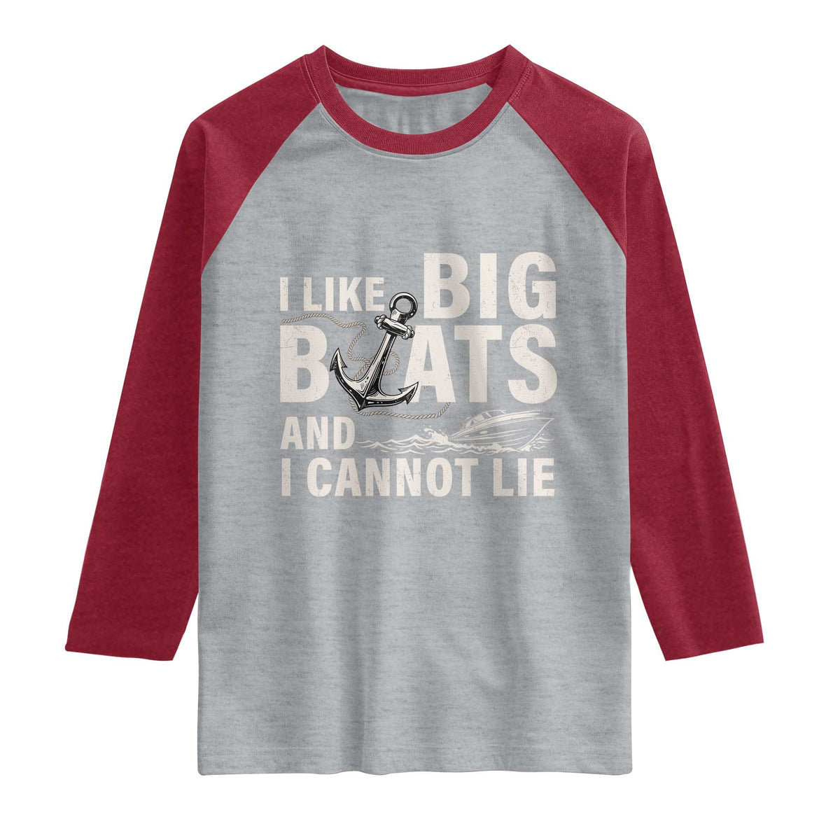 I Like Big Boats And I Cannot Lie Raglan Shirt Funny Boating Cruise Ship TS11 Heather Gray Heather Red Print Your Wear