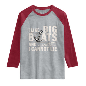 I Like Big Boats And I Cannot Lie Raglan Shirt Funny Boating Cruise Ship TS11 Heather Gray Heather Red Print Your Wear