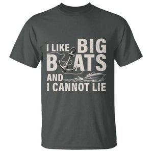 I Like Big Boats And I Cannot Lie T Shirt Funny Boating Cruise Ship TS11 Dark Heather Print Your Wear