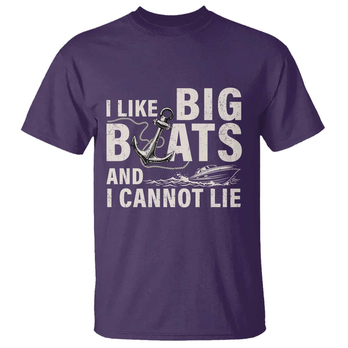 I Like Big Boats And I Cannot Lie T Shirt Funny Boating Cruise Ship TS11 Purple Print Your Wear