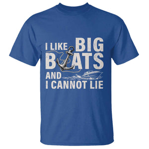 I Like Big Boats And I Cannot Lie T Shirt Funny Boating Cruise Ship TS11 Royal Blue Print Your Wear