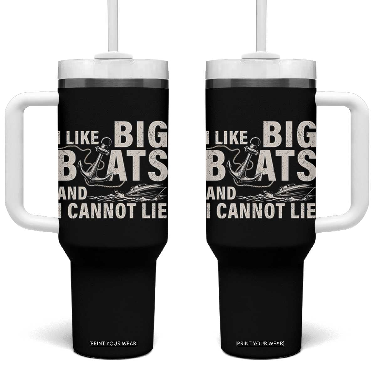 I Like Big Boats And I Cannot Lie Tumbler With Handle Funny Boating Cruise Ship TS11 One Size: 40 oz Black Print Your Wear