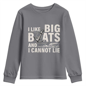 I Like Big Boats And I Cannot Lie Youth Sweatshirt Funny Boating Cruise Ship TS11 Charcoal Print Your Wear