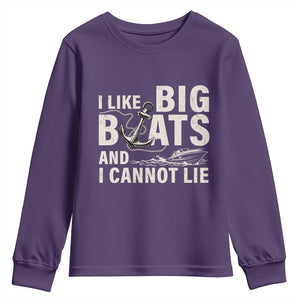 I Like Big Boats And I Cannot Lie Youth Sweatshirt Funny Boating Cruise Ship TS11 Purple Print Your Wear
